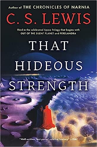 That Hideous Strength (Space Trilogy #3)