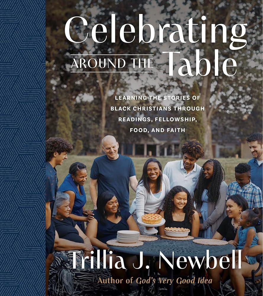 Celebrating Around the Table: Learning the Stories of Black Christians Through Readings, Fellowship, Food, and Faith cover image