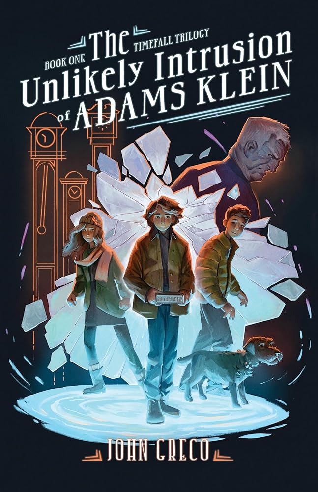 The Unlikely Intrusion of Adams Klein (The TimeFall Trilogy) cover image