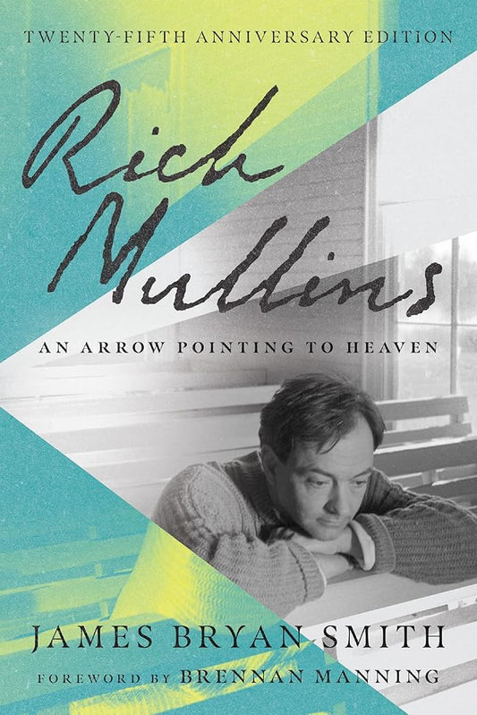 Rich Mullins: An Arrow Pointing to Heaven cover image
