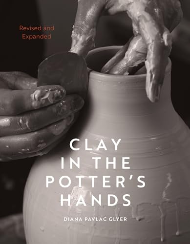 Clay in the Potter's Hands: Revised and Expanded cover image