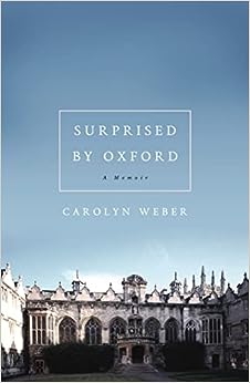 Surprised by Oxford: A Memoir
