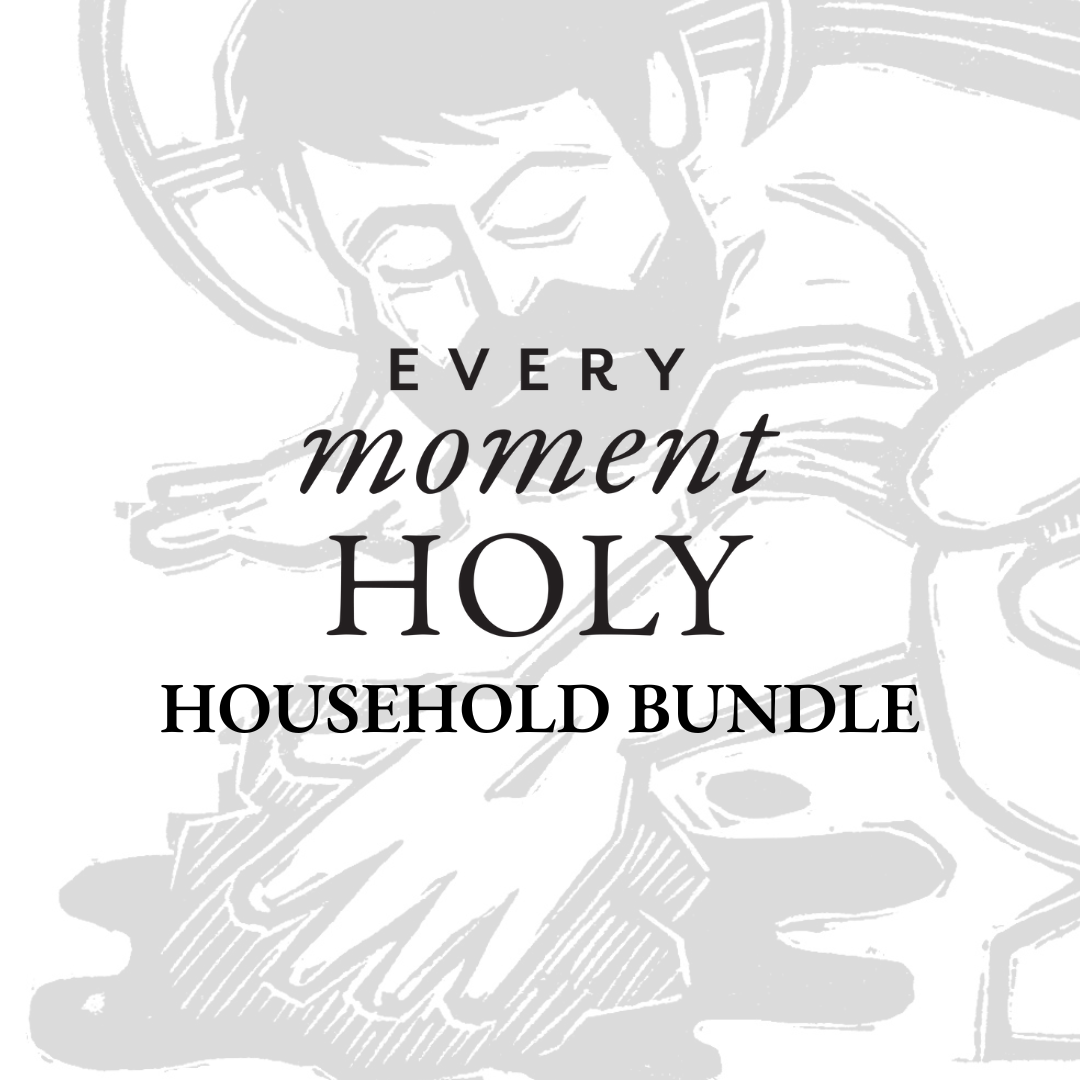Every Moment Holy Liturgy Bundle: Household (PDF)