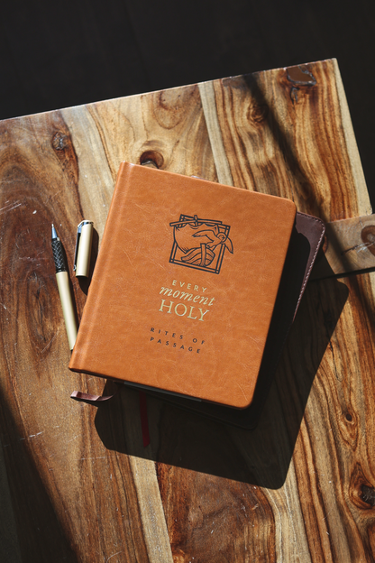 Every Moment Holy: Rites of Passage