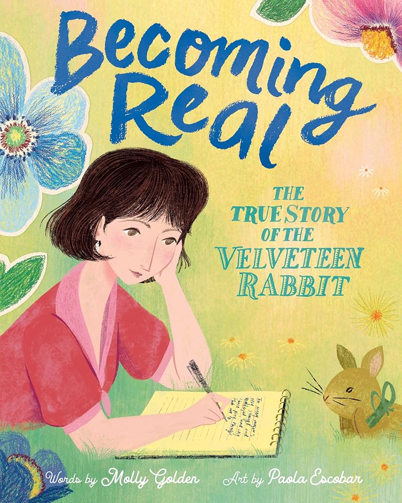 Becoming Real: The True Story of the Velveteen Rabbit – The Gorgeously Illustrated Life of Margery Williams for Kids (Ages 4-8) cover image