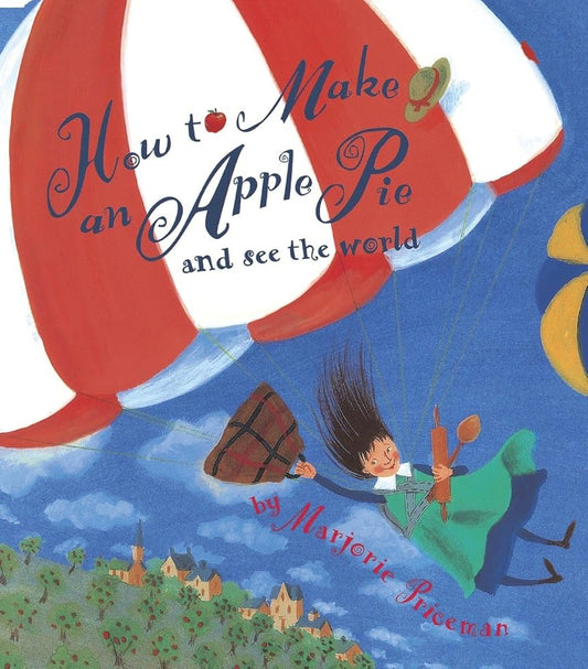How to Make an Apple Pie and See the World (Dragonfly Books) cover image