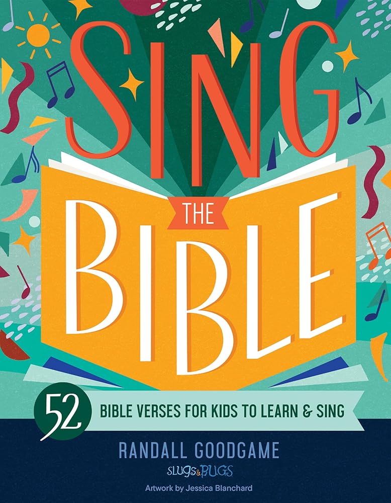 Sing the Bible: 52 Bible Verses for Kids to Learn and Sing cover image