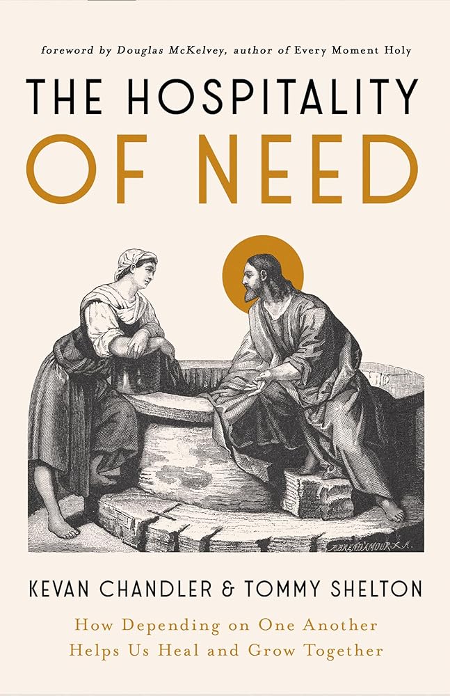 The Hospitality of Need: How Depending on One Another Helps Us Heal and Grow Together cover image