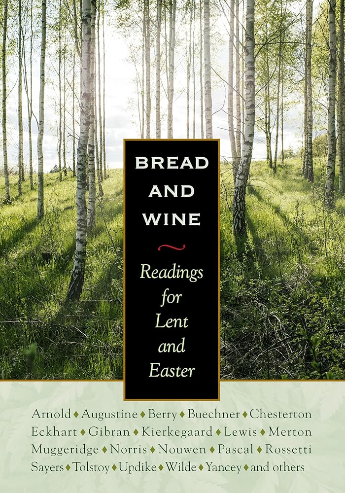 Bread and Wine: Readings for Lent and Easter cover image