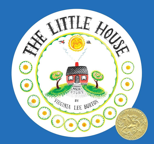 The Little House 75th Anniversary Edition: A Caldecott Award Winner cover image