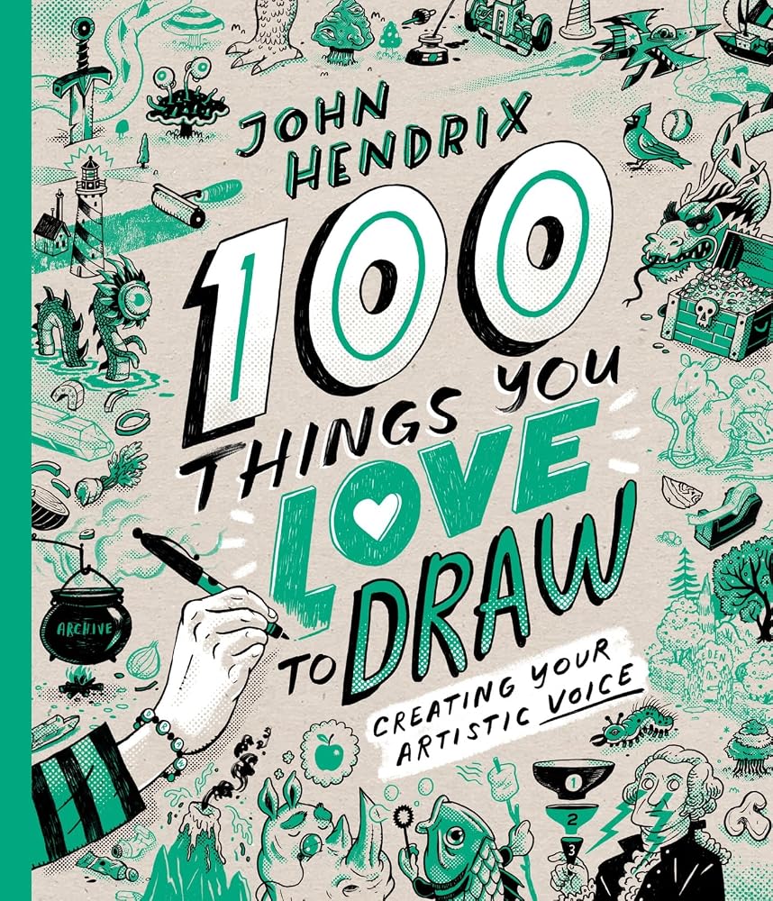 100 Things You Love to Draw: Creating Your Artistic Voice cover image
