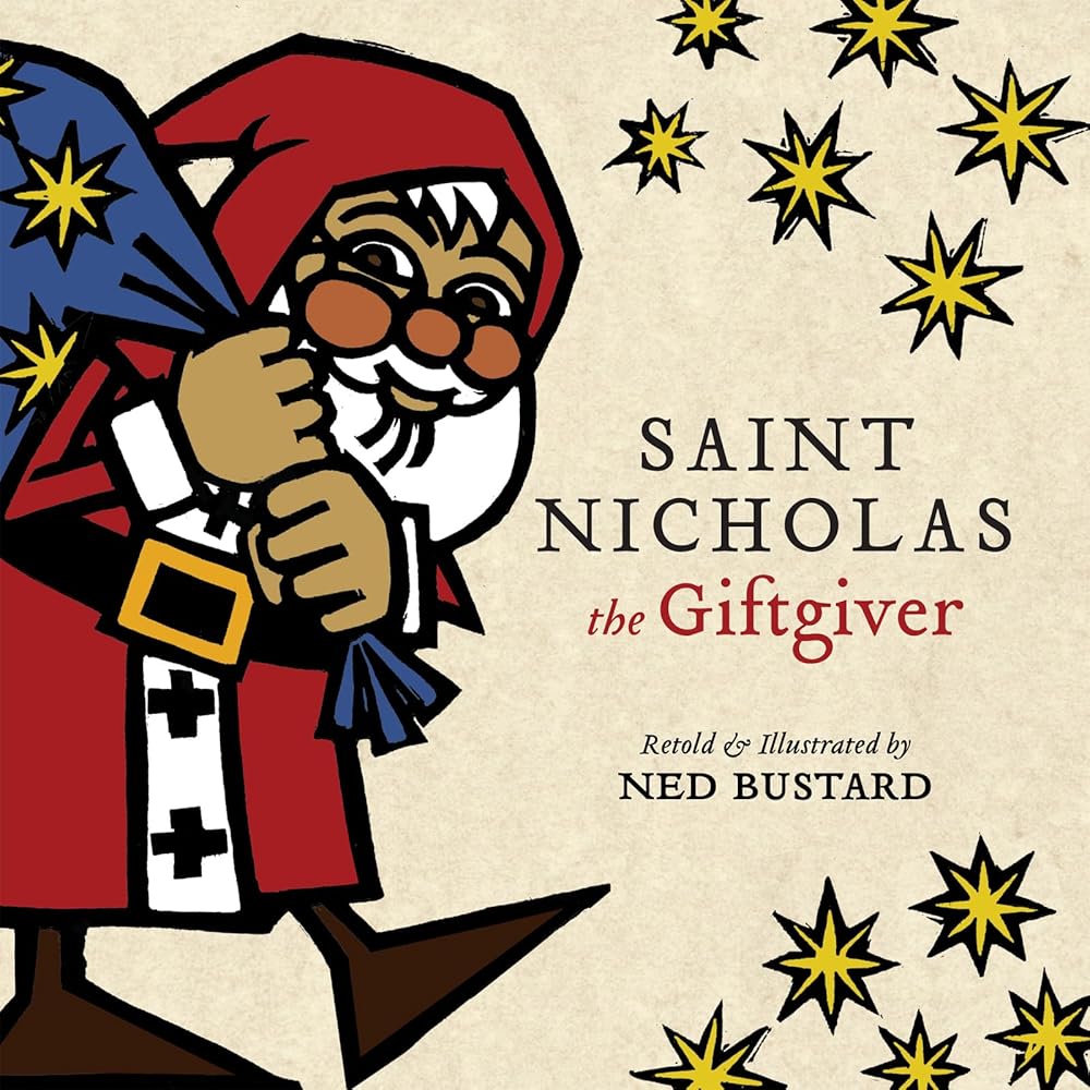 Saint Nicholas the Giftgiver: The History and Legends of the Real Santa Claus cover image