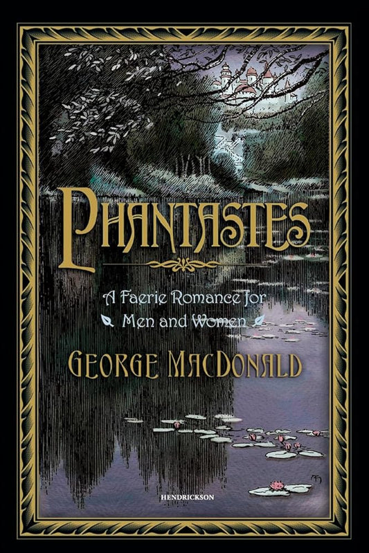 Phantastes: A Faerie Romance for Men and Women cover image