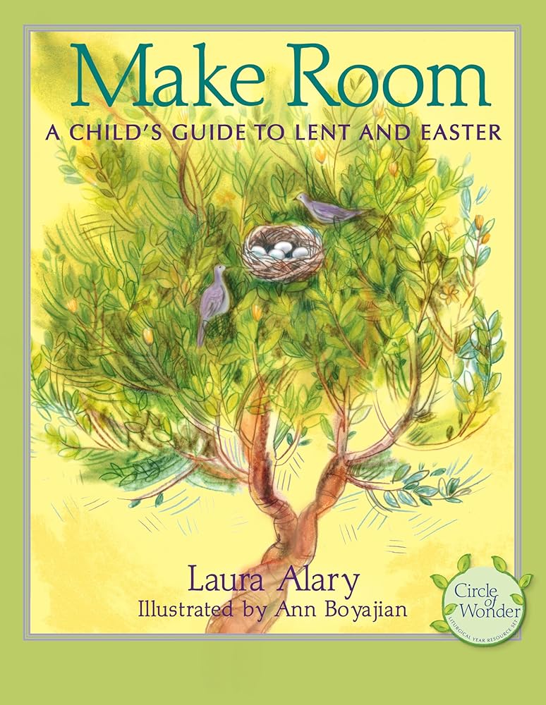 Make Room: A Child's Guide to Lent and Easter ― Part of the "Circle of Wonder" Series cover image