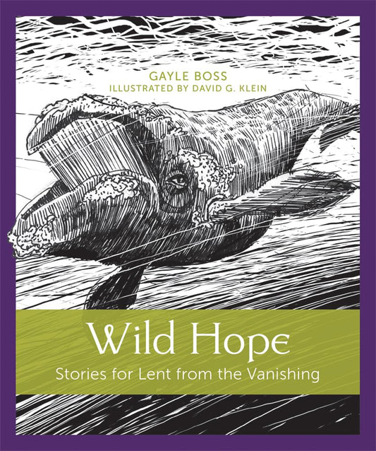 Wild Hope: Stories for Lent from the Vanishing (Volume 1) cover image
