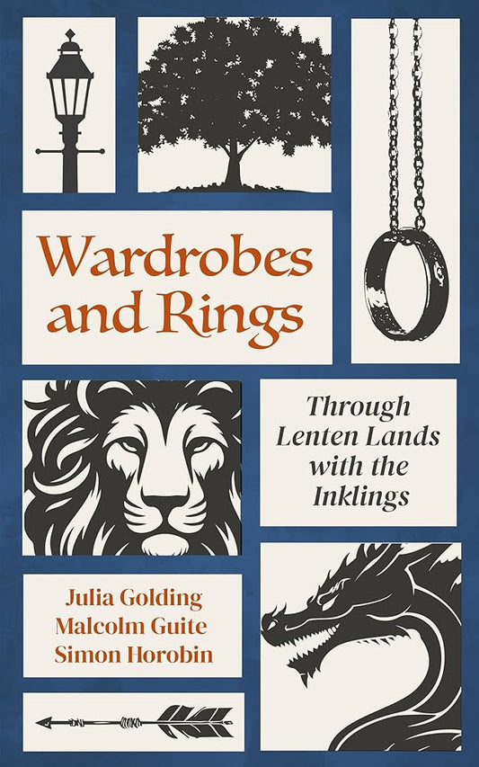 Wardrobes and Rings: Through Lenten Lands with the Inklings cover image