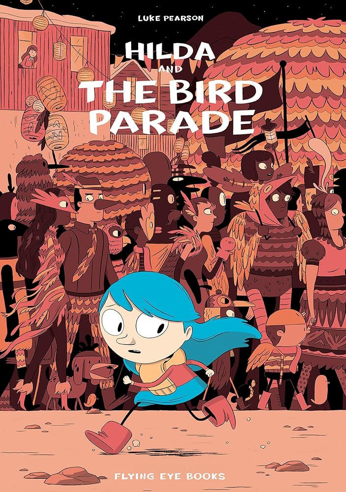 Hilda and the Bird Parade: Hilda Book 3 (Hildafolk) cover image