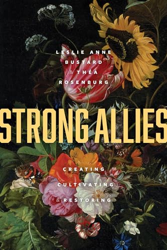 Strong Allies: Creating, Cultivating, Restoring cover image