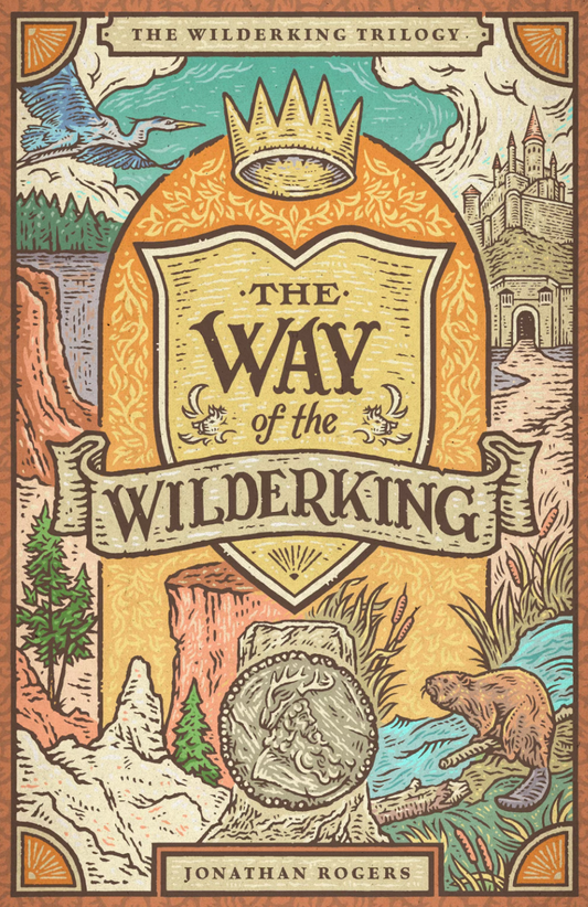 The Way of the Wilderking (Wilderking Trilogy #3)