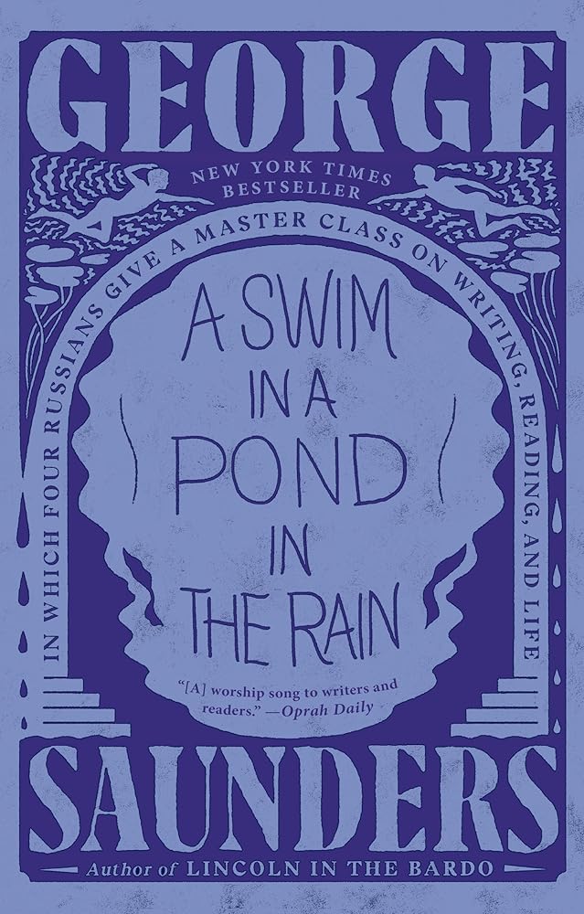 A Swim in a Pond in the Rain: In Which Four Russians Give a Master Class on Writing, Reading, and Life cover image