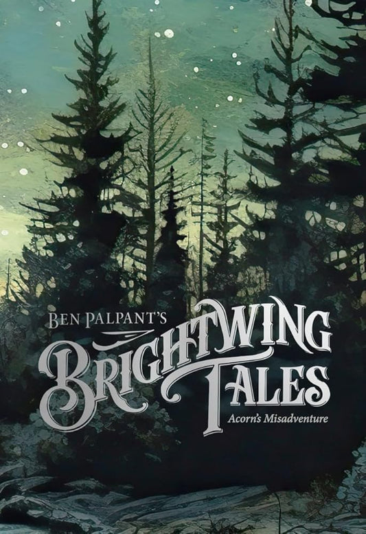 Brightwing Tales: Acorn’s Misadventure cover image