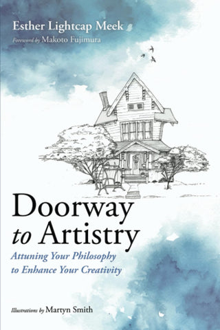 Doorway to Artistry: Attuning your Philosophy to Enhance Your Creativity