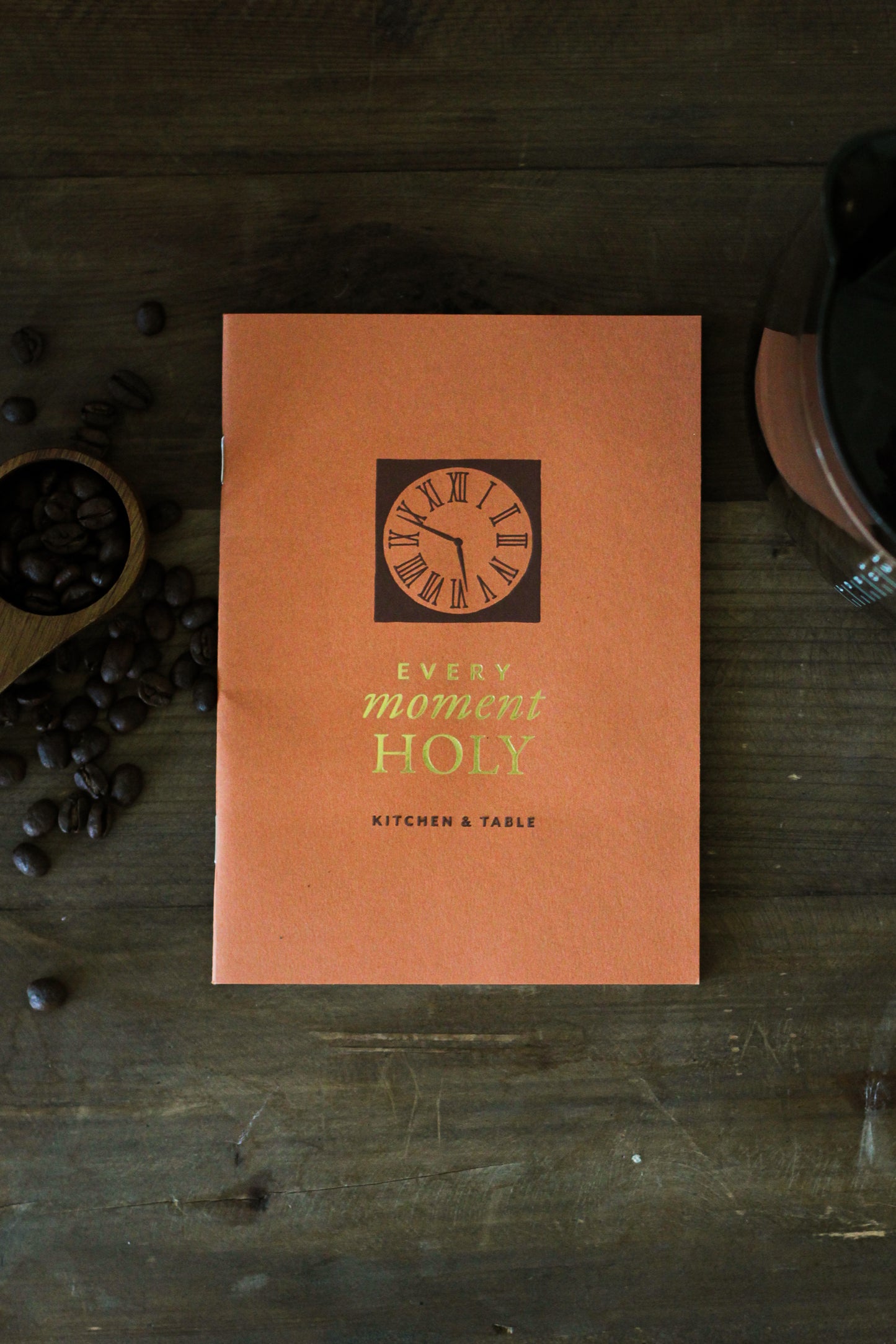 Every Moment Holy Booklet: Kitchen & Table