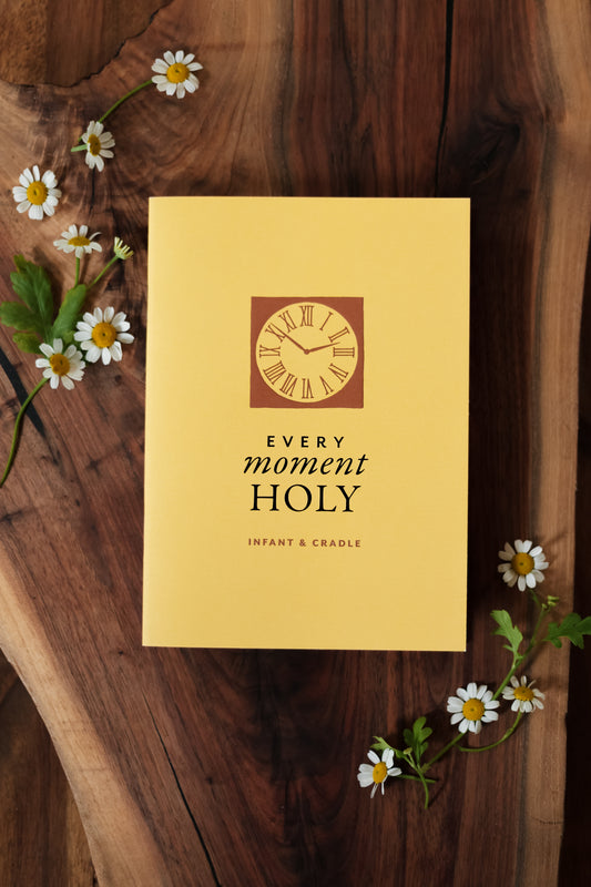 Every Moment Holy Booklet: Infant & Cradle