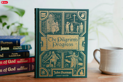The Pilgrim's Progress, Part II (Christiana's Story) : Legacy Edition