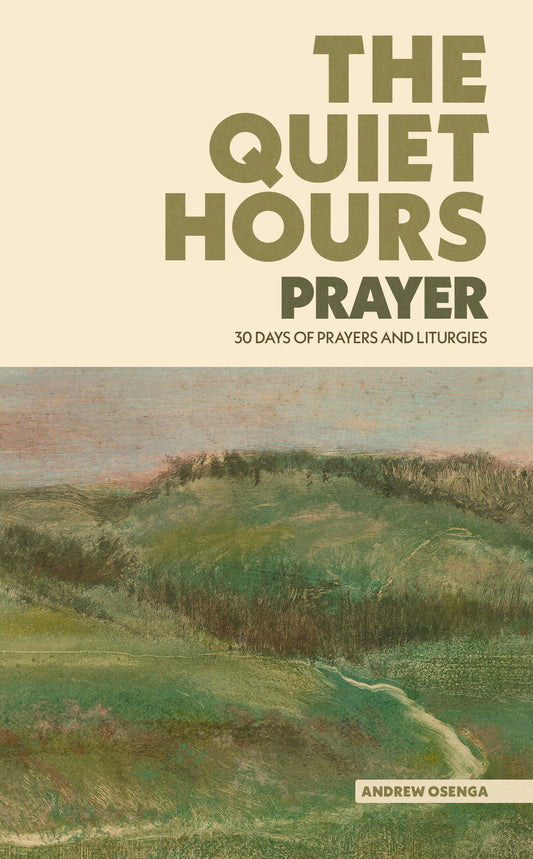 The Quiet Hours: Prayer
