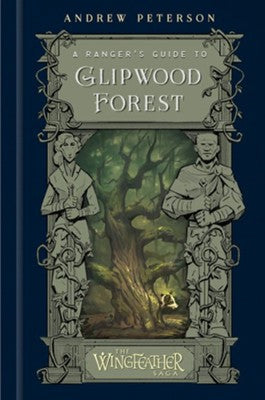A Ranger's Guide to Glipwood Forest ~ Preorder