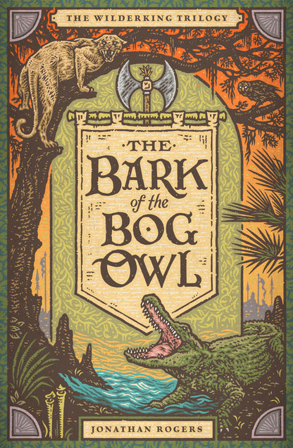 The Bark of the Bog Owl (Wilderking Trilogy #1)