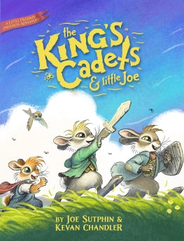 The King's Cadets & Little Joe: A Little Pilgrim's Progress Adventure