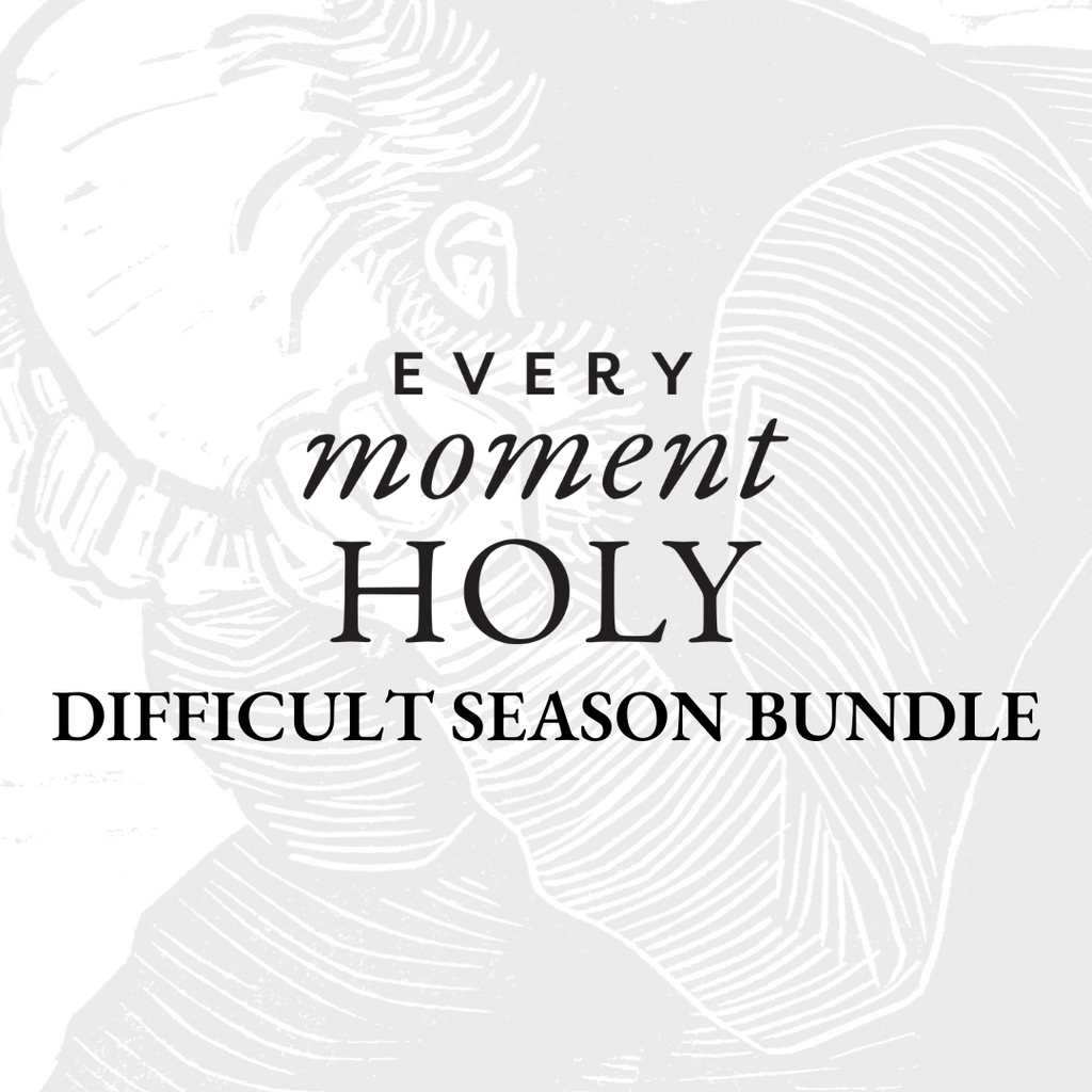 Every Moment Holy Liturgy Bundle: Hardship (PDF)
