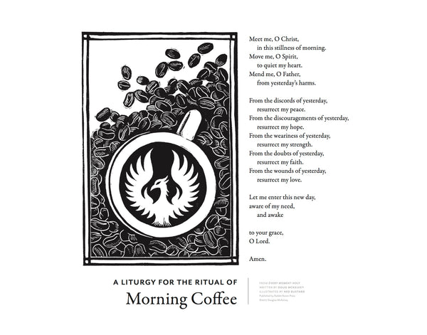 A Liturgy for the Ritual of Morning Coffee Print