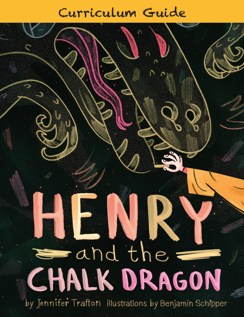 Henry and the Chalk Dragon Curriculum Guide