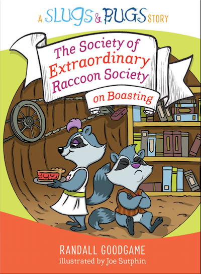 The Society of Extraordinary Raccoon Society on Boasting