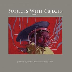 Scratched and Dented: Subjects With Objects, Vol. 1